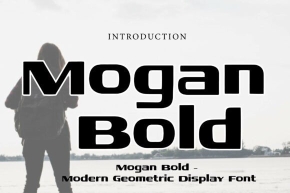 Mogan Bold: A Display Typeface for Impactful Branding and Visual Communication