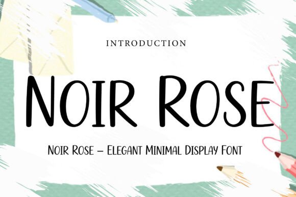 Noir Rose Elegant Minimal Display Font