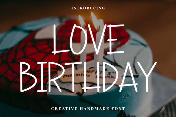 The Rise of Love Birthday: A Font That Captures Modern Sophistication